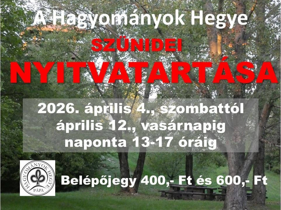 Hagyományok Hegye szünidei nyitvatartása